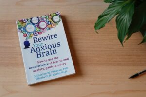 Rewire your Anxious Brain